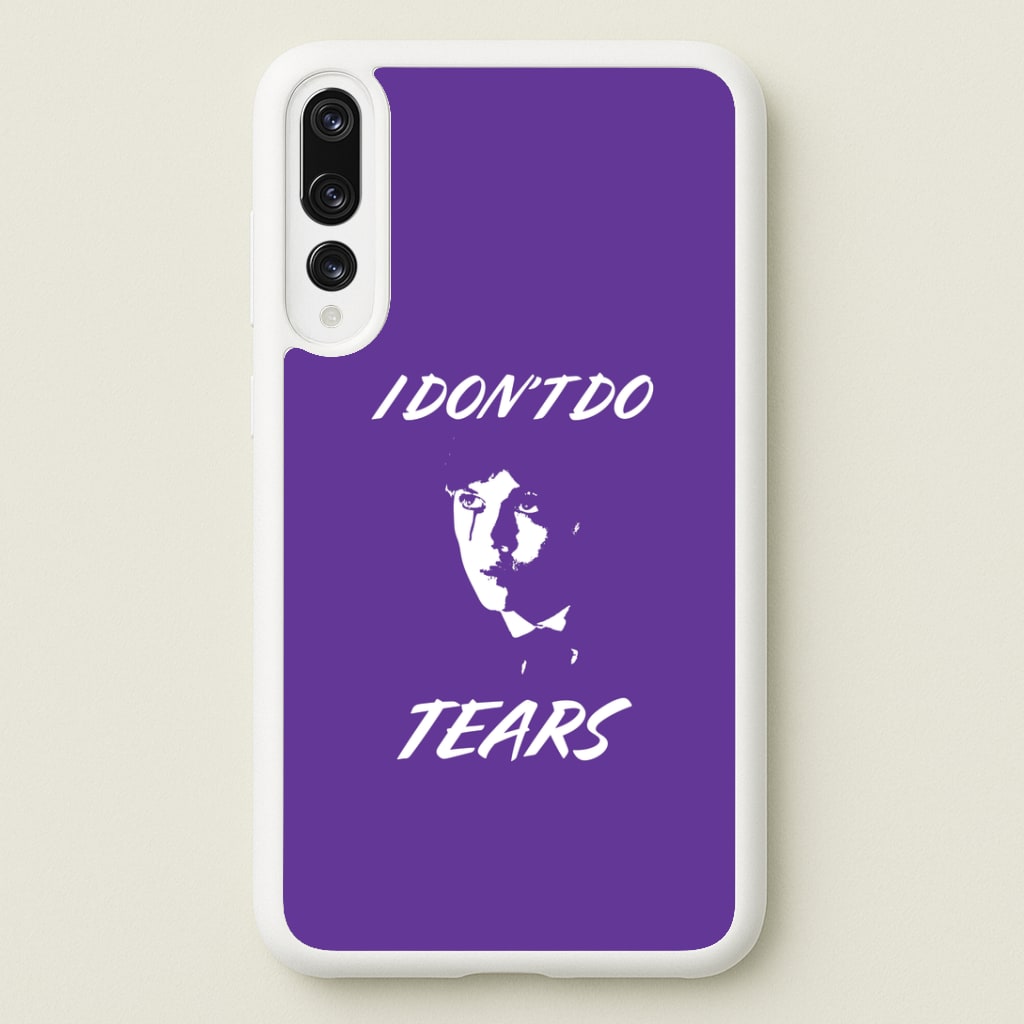 I Don't Do Tears Huawei P20 Pro Case