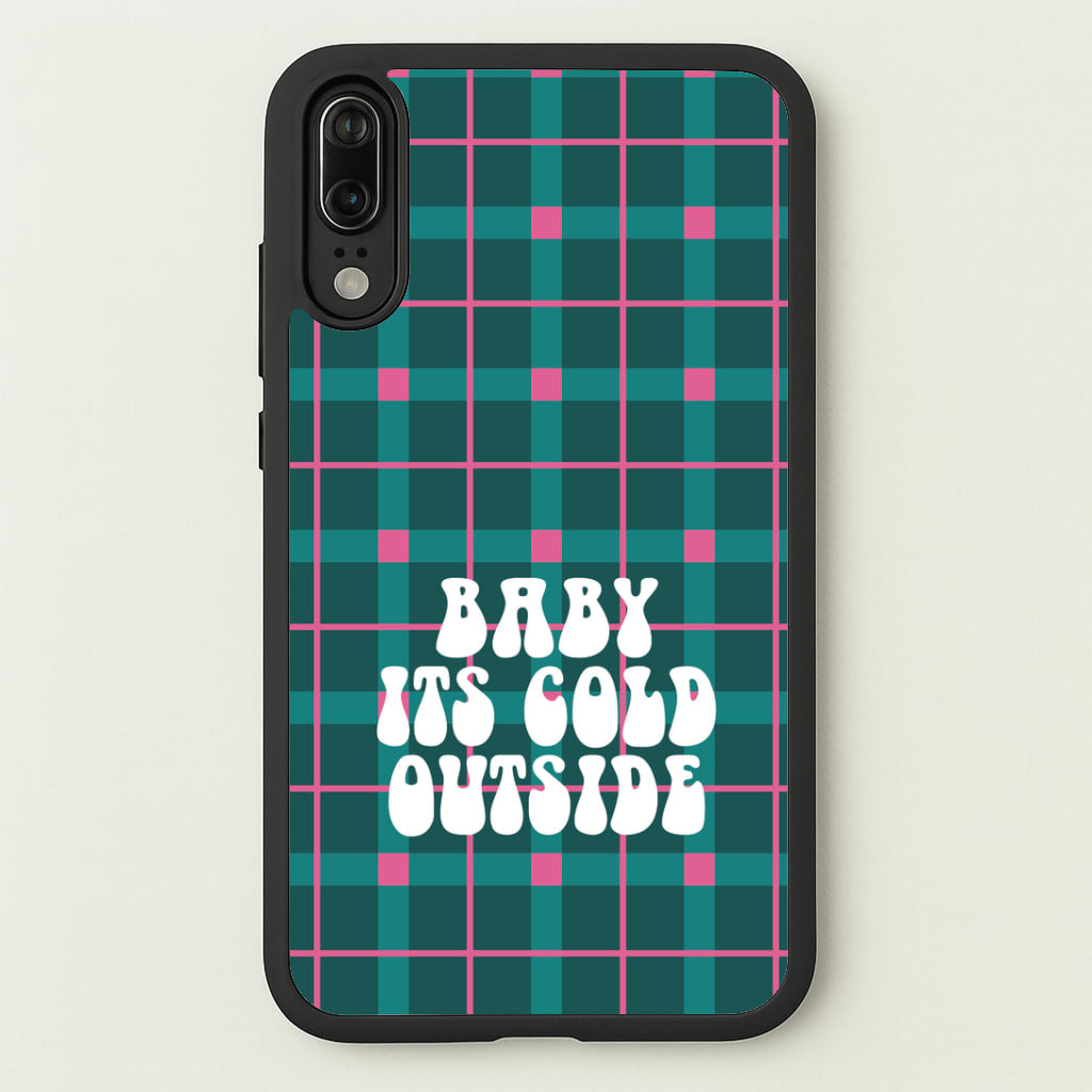 Baby It's Cold Outside Tartan Huawei P20 Case