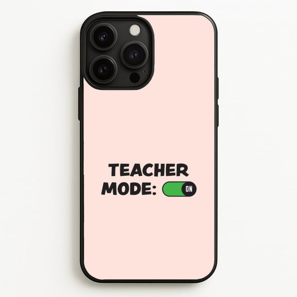 Teacher Mode On iPhone 13 Pro Case