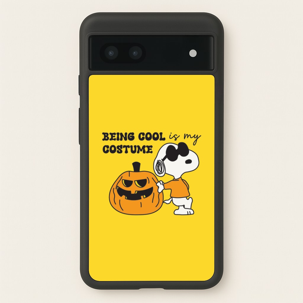 Being Cool Is My Costume Google Pixel 6a Case