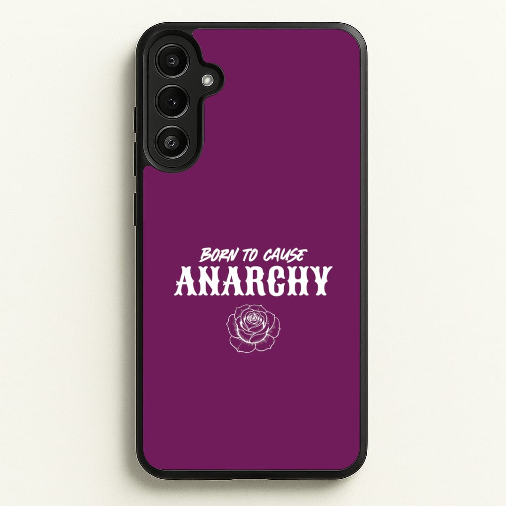 Born To Cause Anarchy Galaxy A36 Case