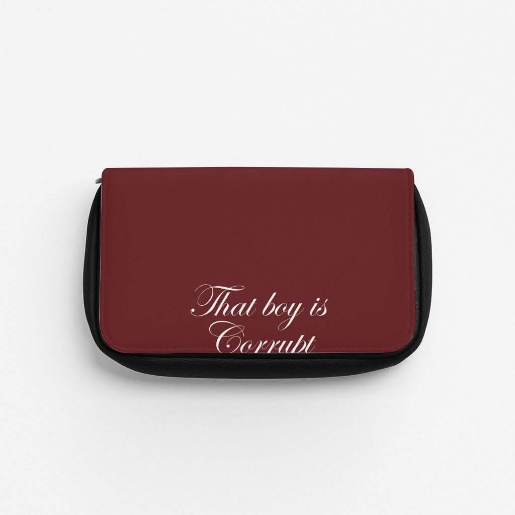 That Boy Is Corrupt Pencil Case