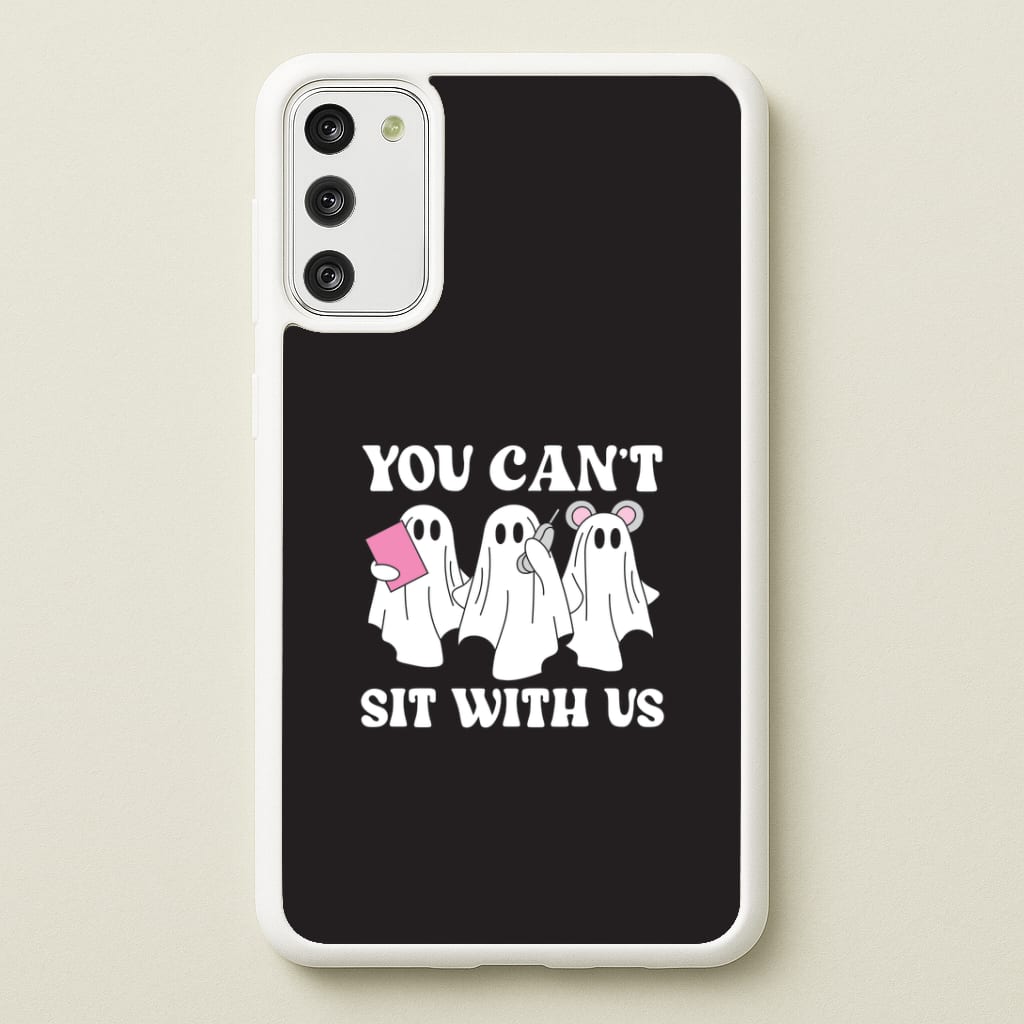 You Can't Sit With Us Ghosts Galaxy A41 Case