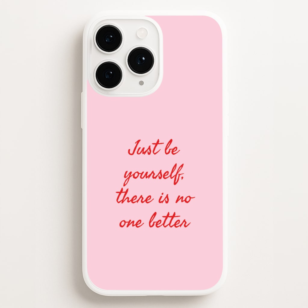 Just Be Yourself iPhone 16 Pro Case