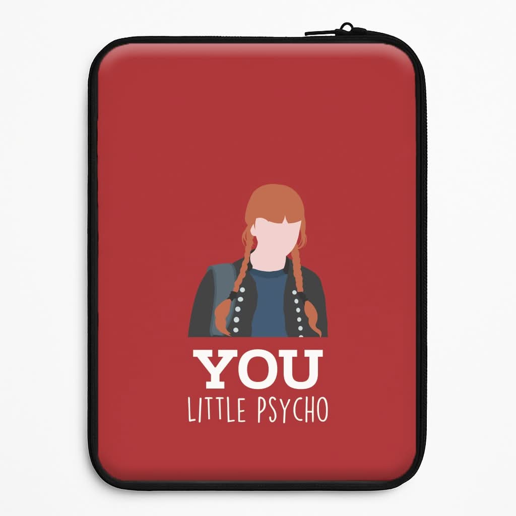 You Little Psycho Universal Laptop Sleeve