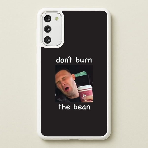 Don't Burn The Bean Galaxy S20 Case