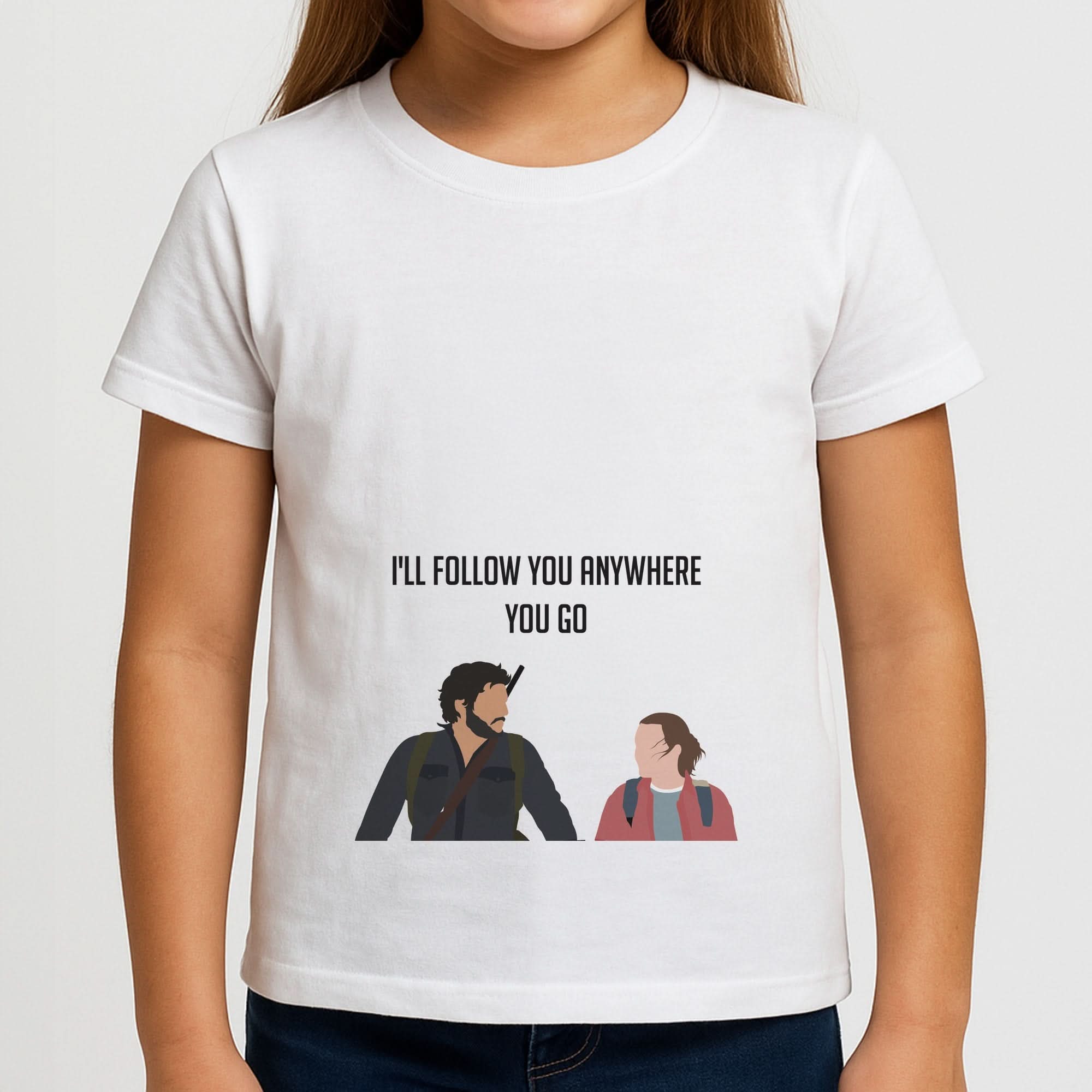 I'll Follow You Anywhere Ellie And Joel Girls T-Shirt