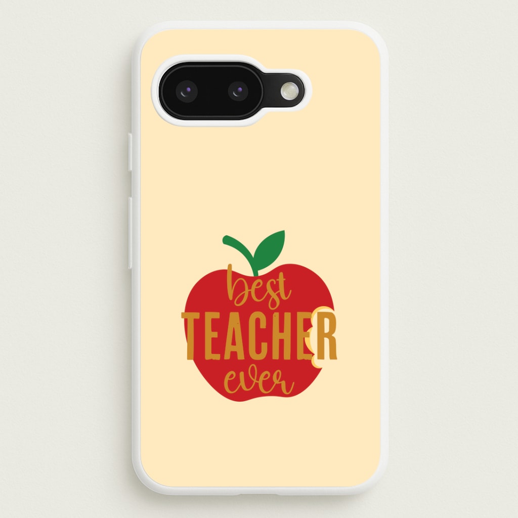 Apple Best Teacher Ever Google Pixel 9a Case