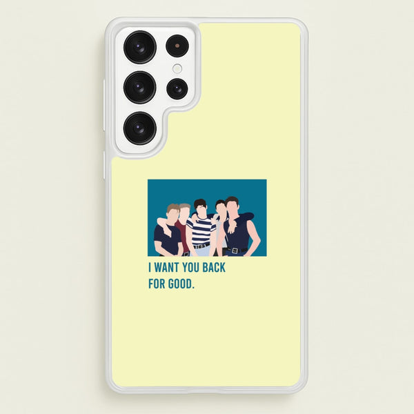 I Want You Back Galaxy S22 Ultra Case