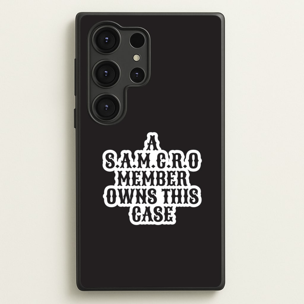 SAMCRO Member Galaxy S25 Ultra Case