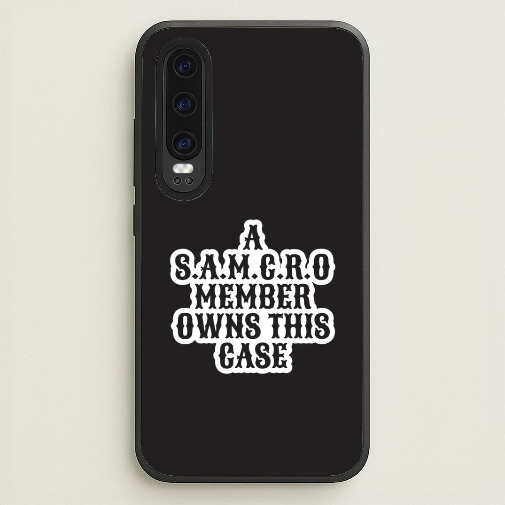 SAMCRO Member Huawei P30 Case
