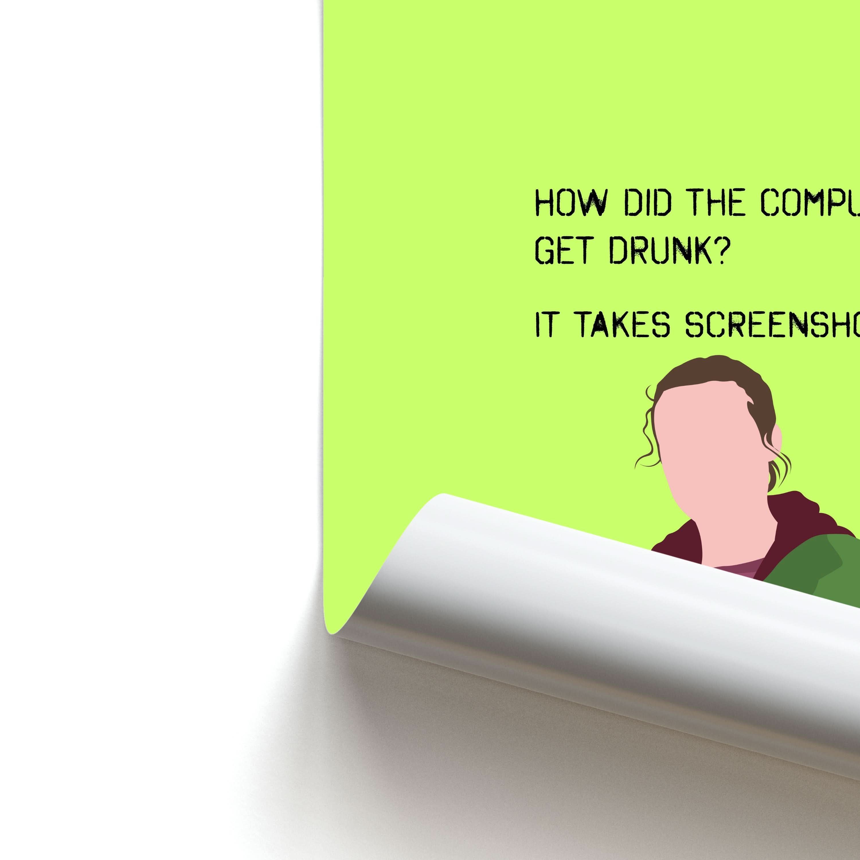 How Did The Computer Get Drunk? Poster