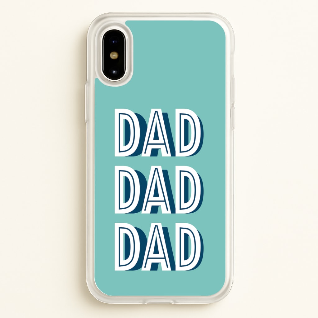 Dad, Dad, Dad iPhone X / XS Case