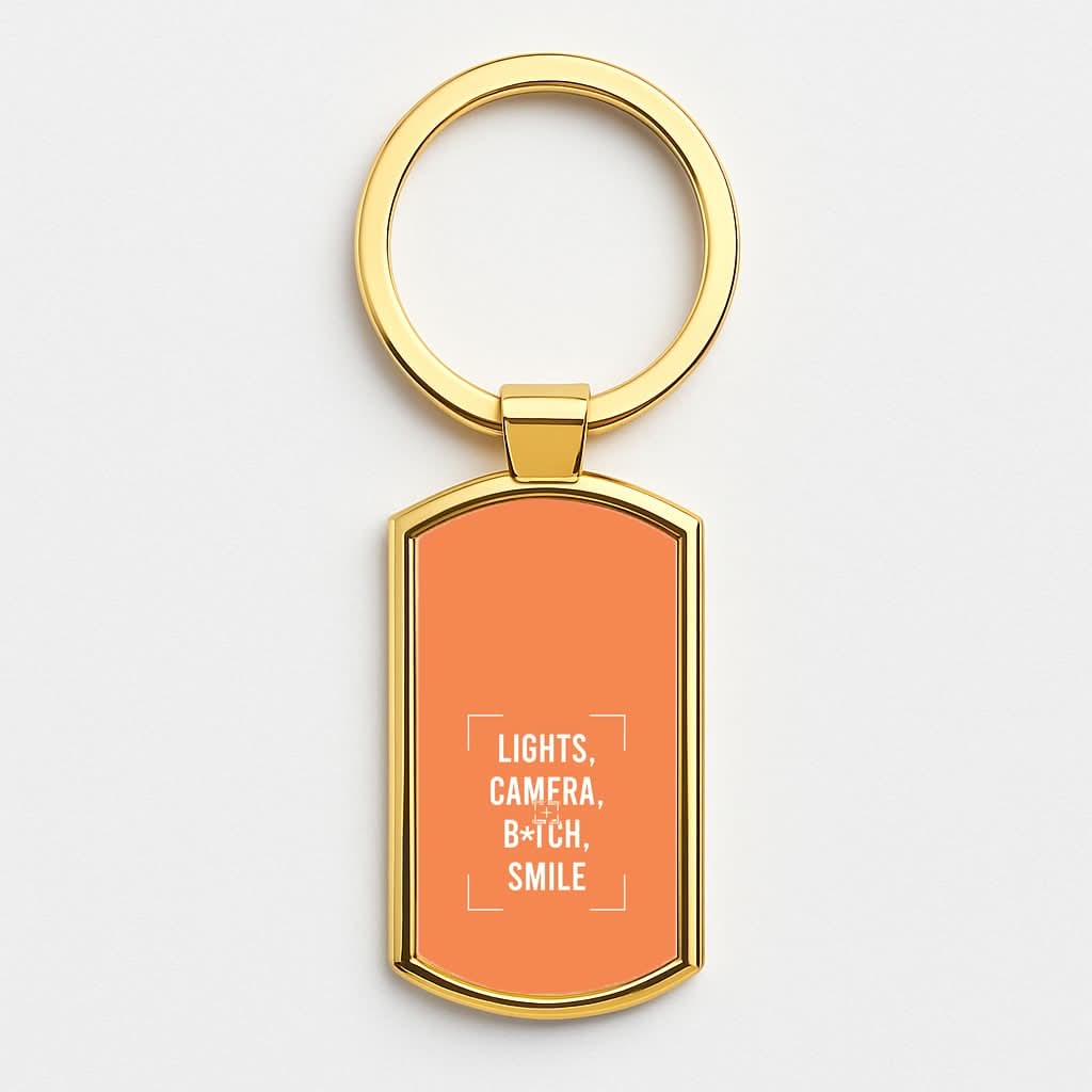 Lights, Camera, B*tch, Smile Gold Keyring