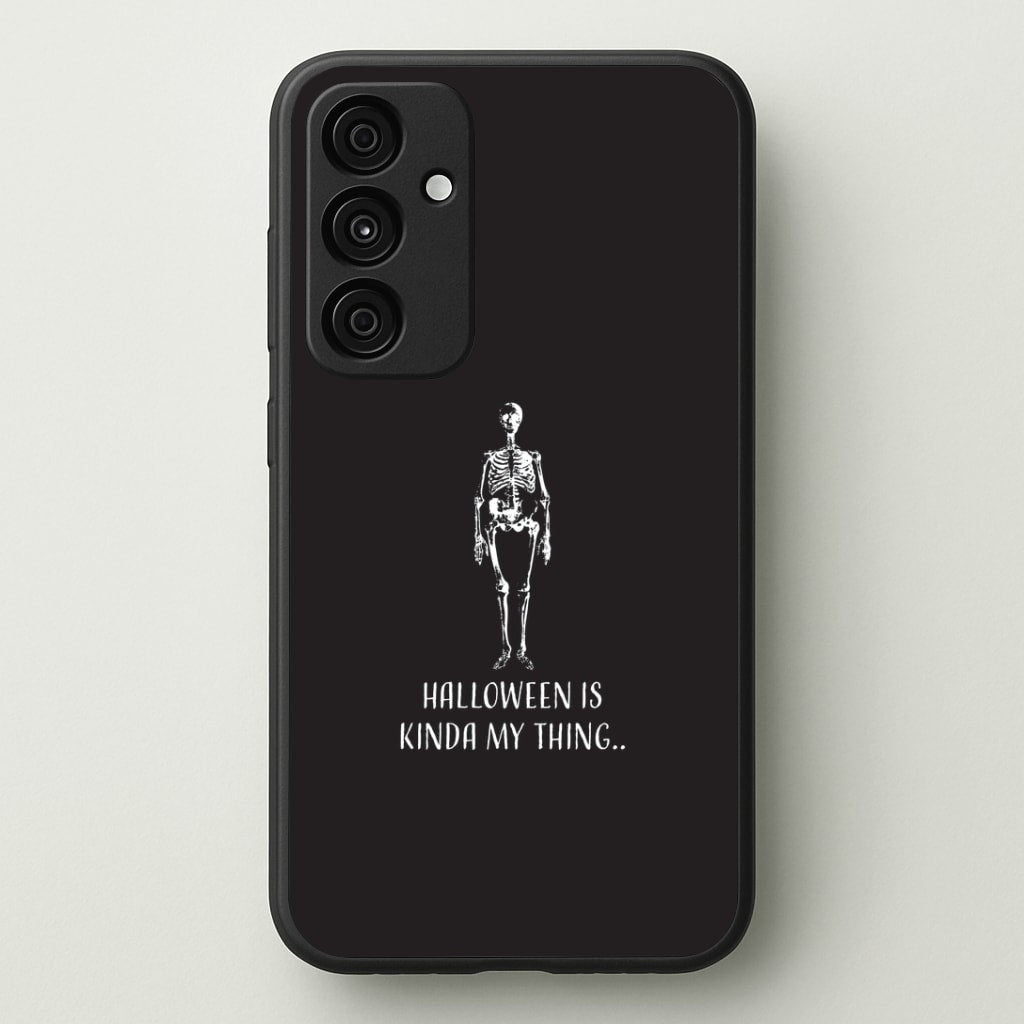 Halloween Is Kinda My Thing.. Galaxy A35 Case