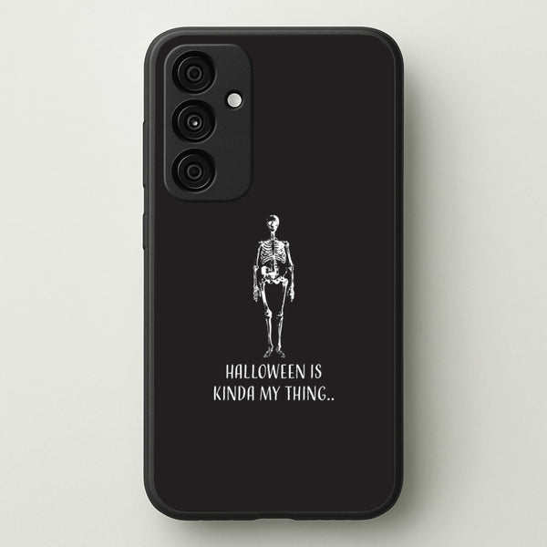 Halloween Is Kinda My Thing.. Galaxy A35 Case