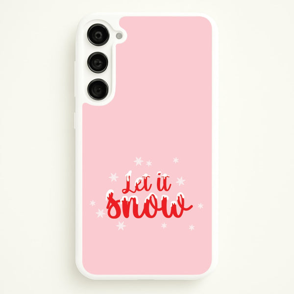 Let It Snow Snowflakes Galaxy S23 Plus Case
