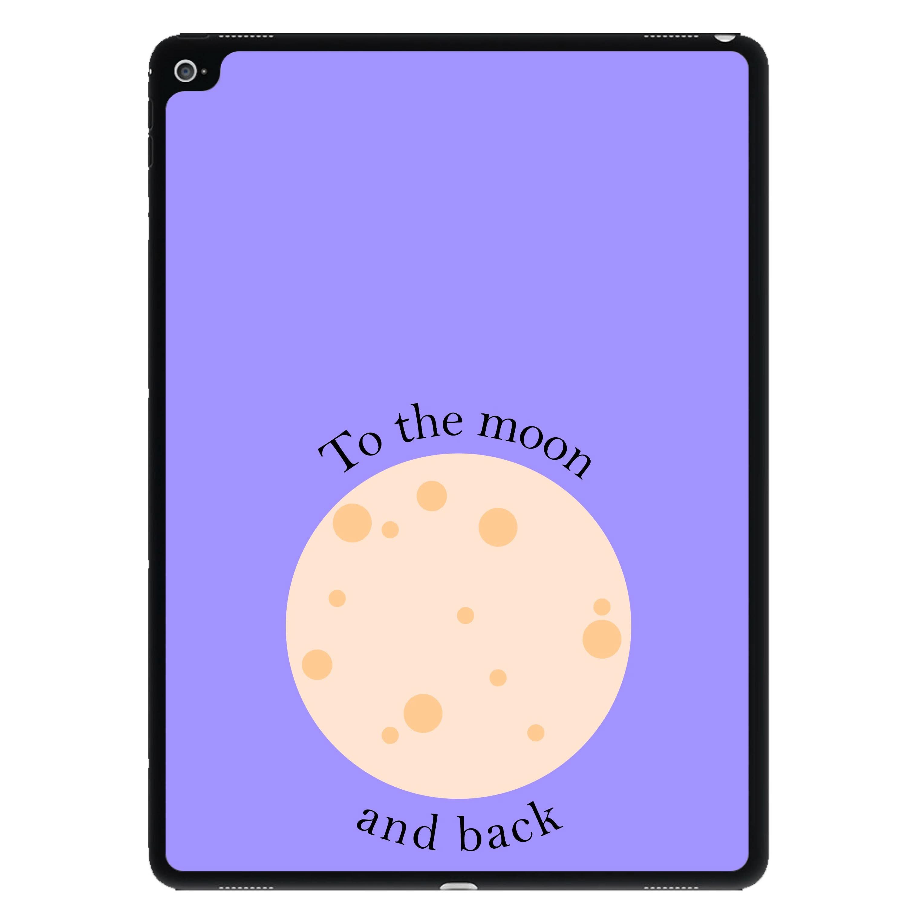 To The Moon And Back iPad Case