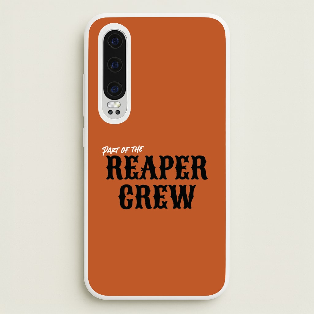 Part Of The Reaper Crew Huawei P30 Case