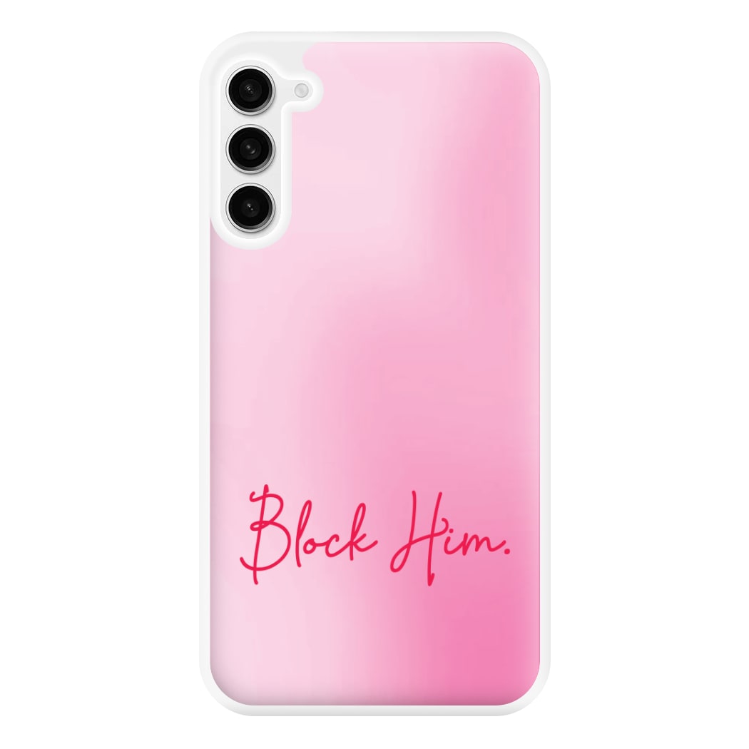 Block Him Pink Gradient Galaxy S23 Case