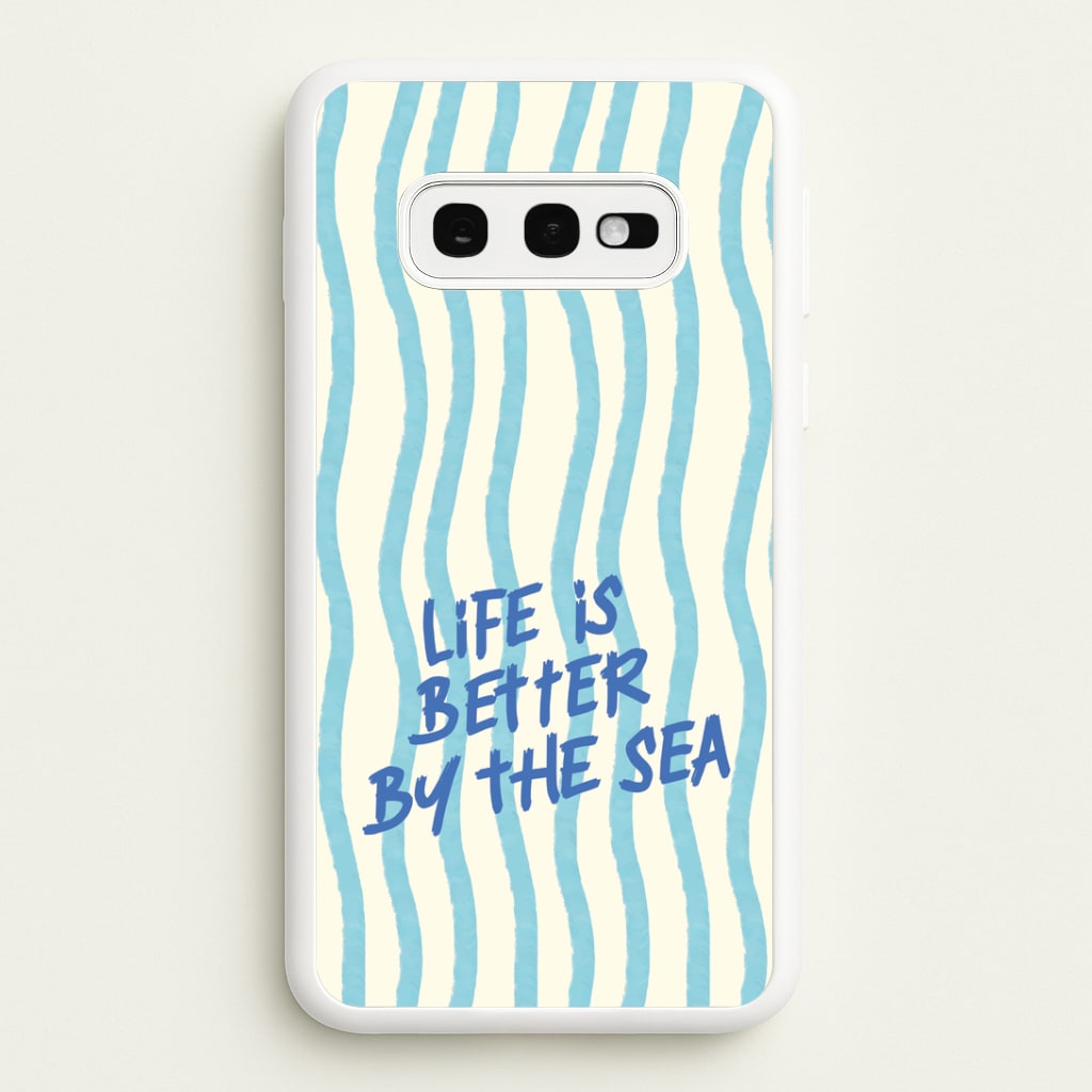 Better By The Sea Galaxy S10e Case