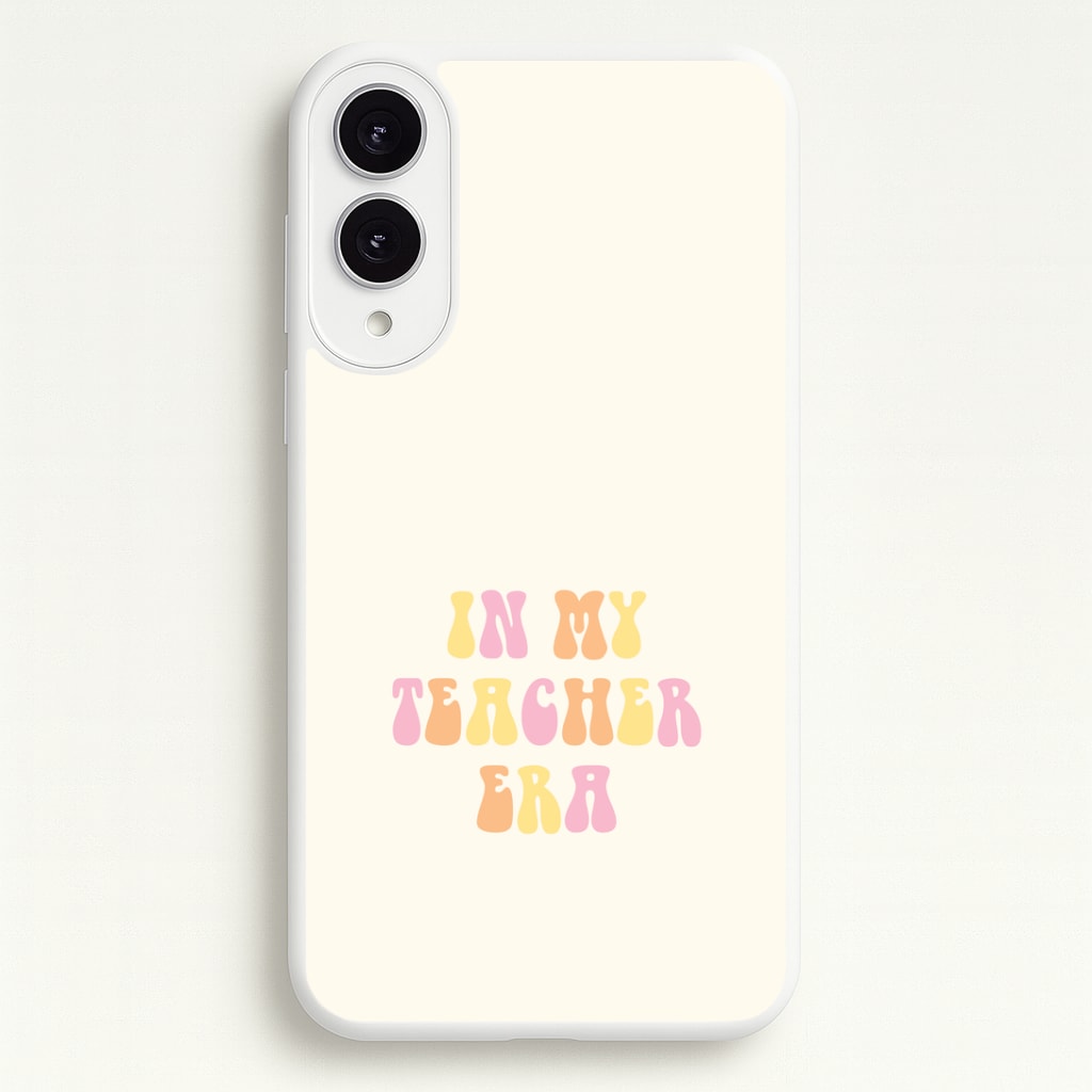 In My Teacher Era Galaxy S25 Edge Case