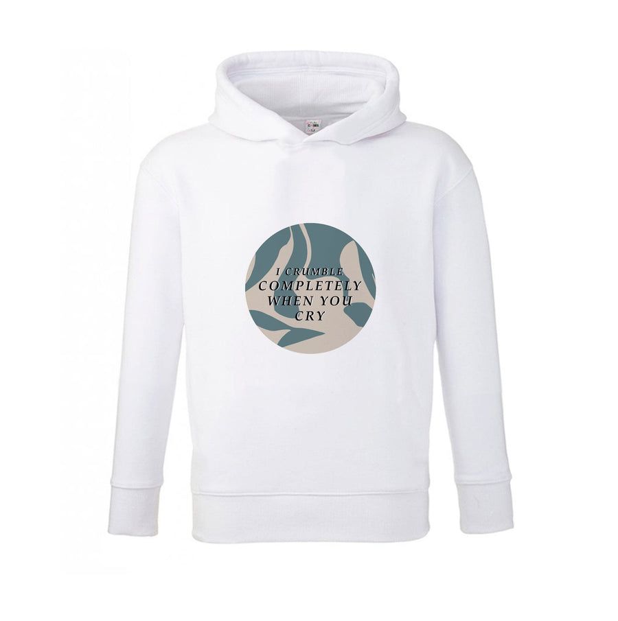 I Crumble Completely When You Cry - Arctic Monkeys Kids Hoodie