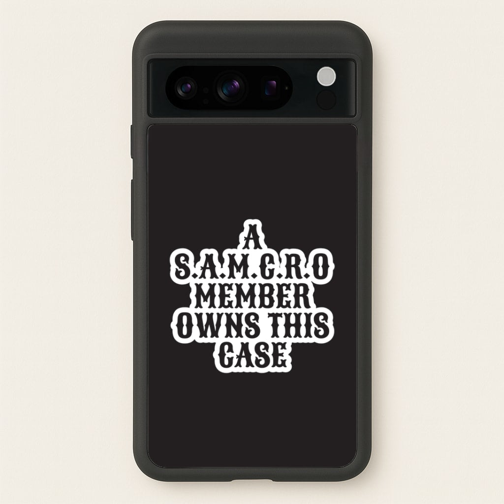 SAMCRO Member Google Pixel 8 Pro Case