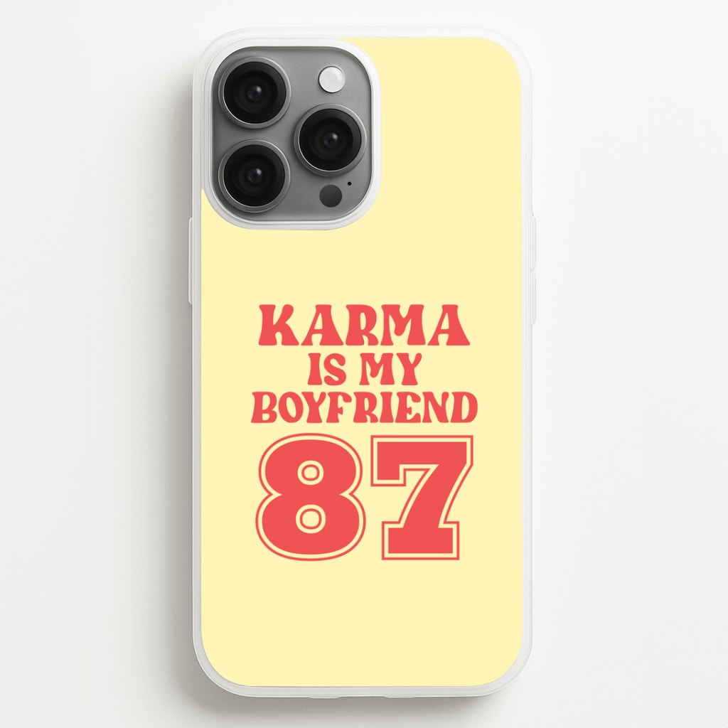 Karma Is My Boyfriend iPhone 13 Pro Max Case
