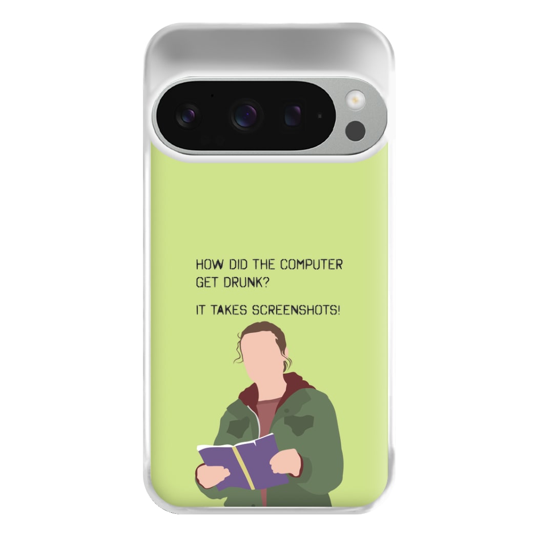 How Did The Computer Get Drunk? Google Pixel 9 Pro XL Case