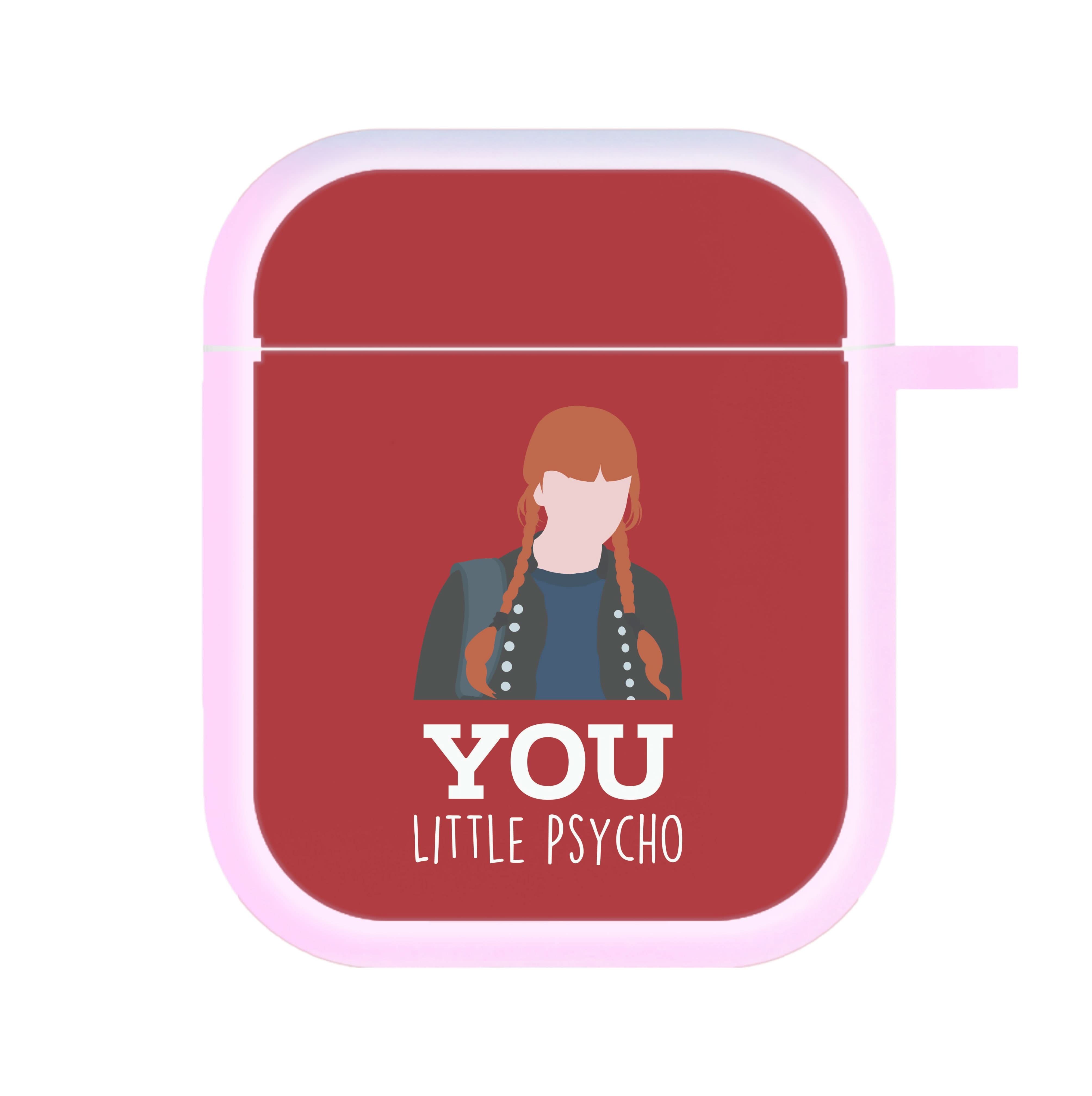 You Little Psycho AirPods Case