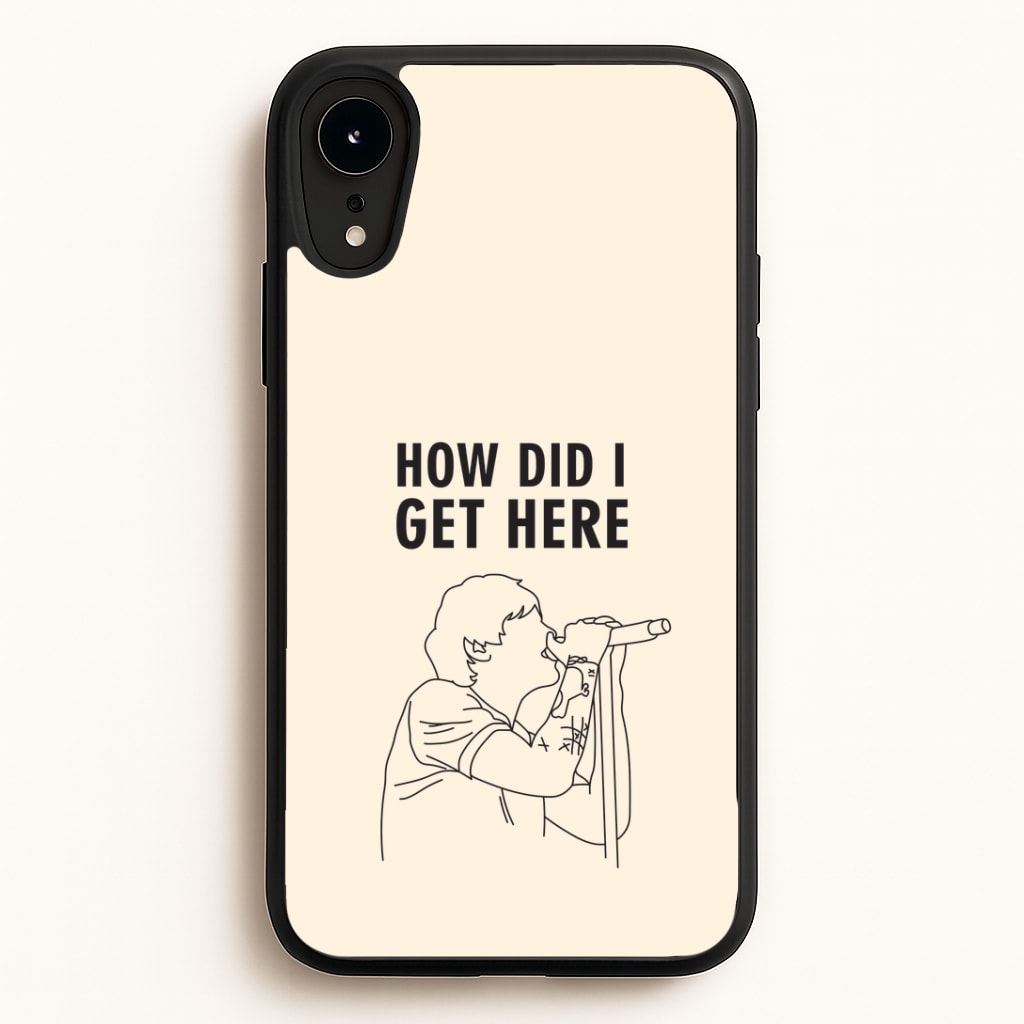 How Did I Get Here Outline iPhone XR Case