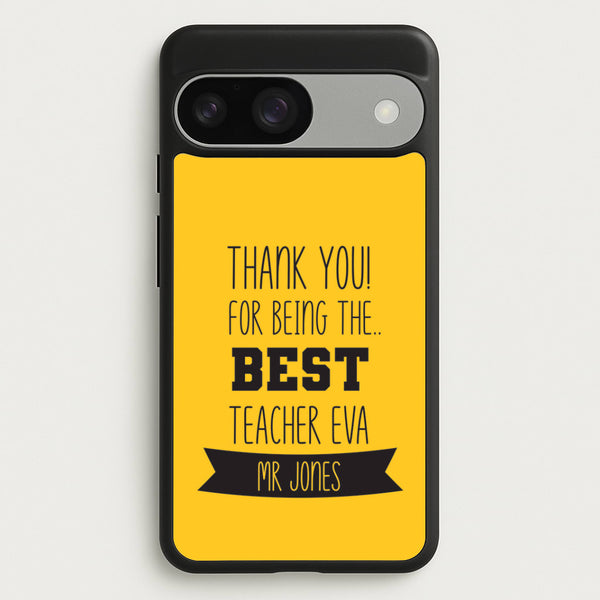 Thank You For Being The Best Teacher Google Pixel 9 / 9 Pro Case