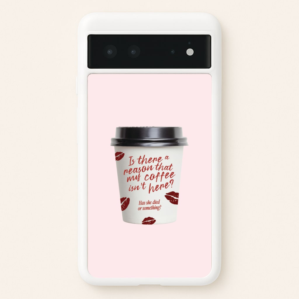 Where's My Coffee?! Google Pixel 6 Case