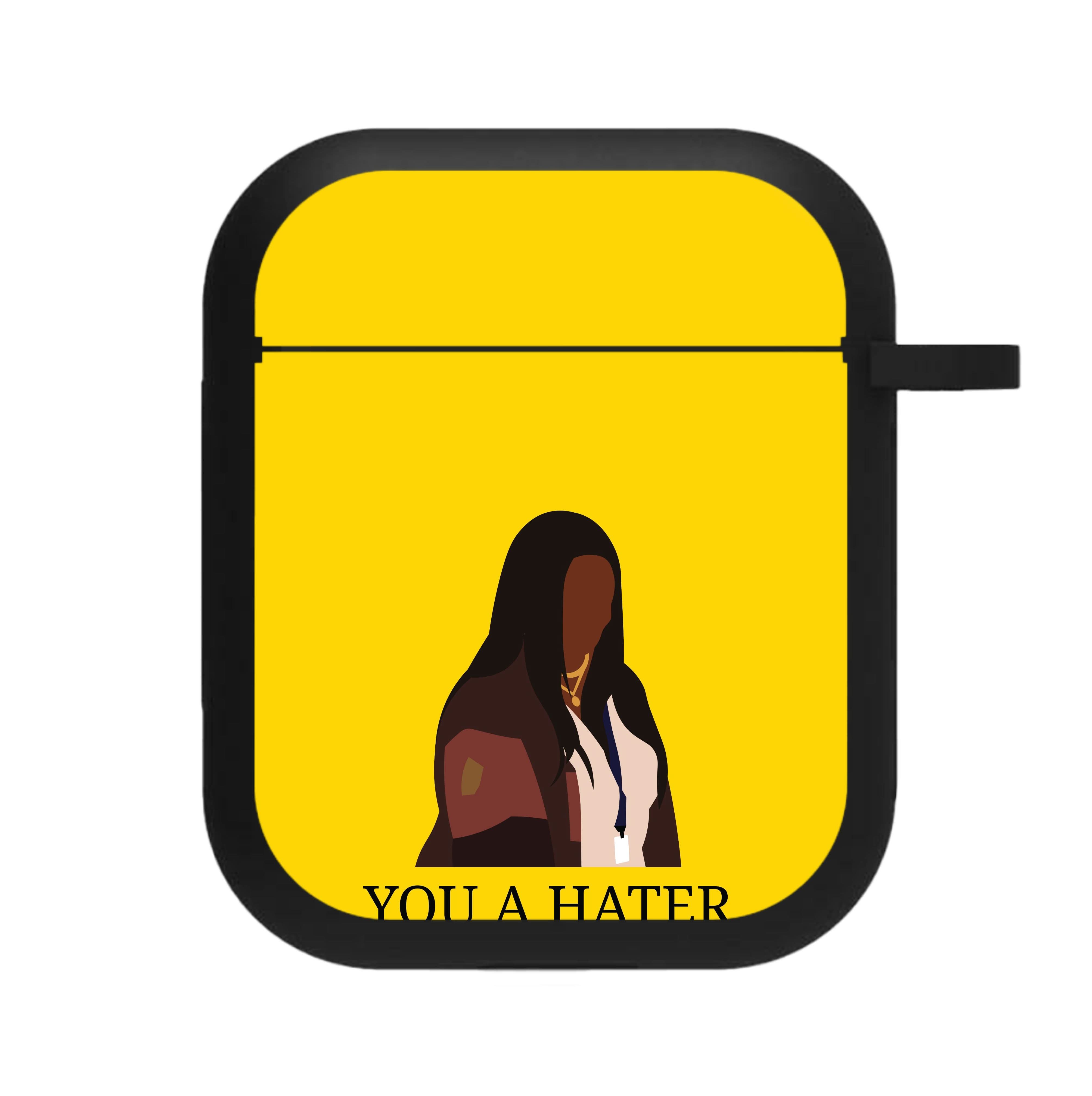 You A Hater AirPods Case