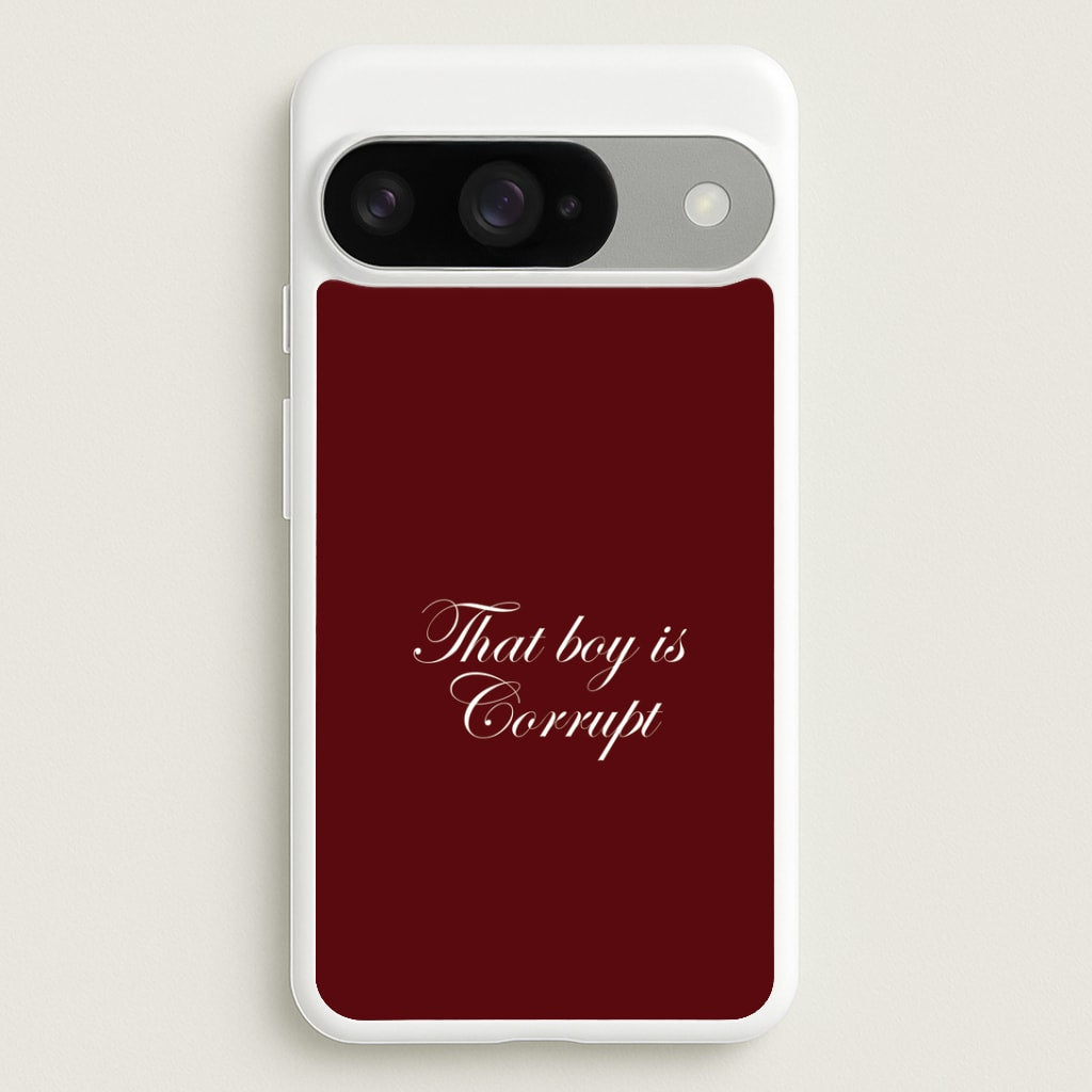 That Boy Is Corrupt Google Pixel 10 / 10 Pro Case