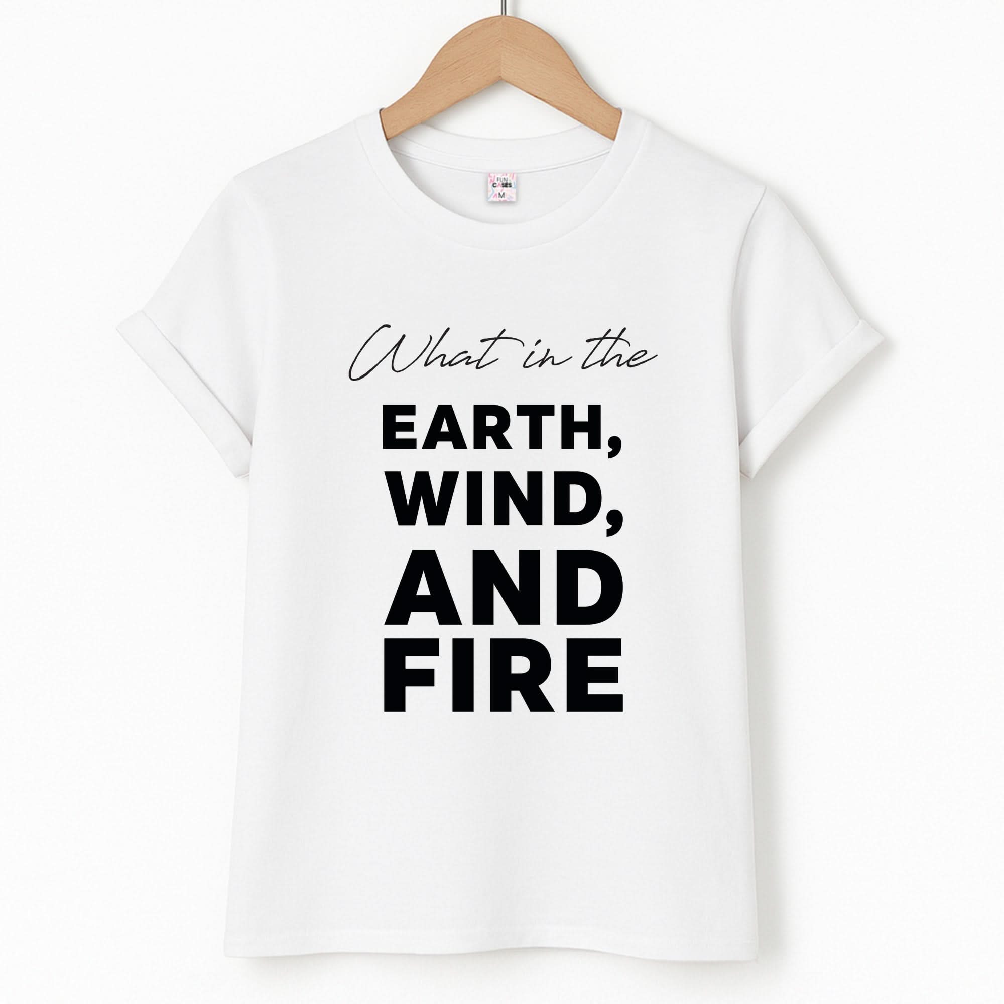 What In The Earth, Wind And Fire Unisex T-Shirt