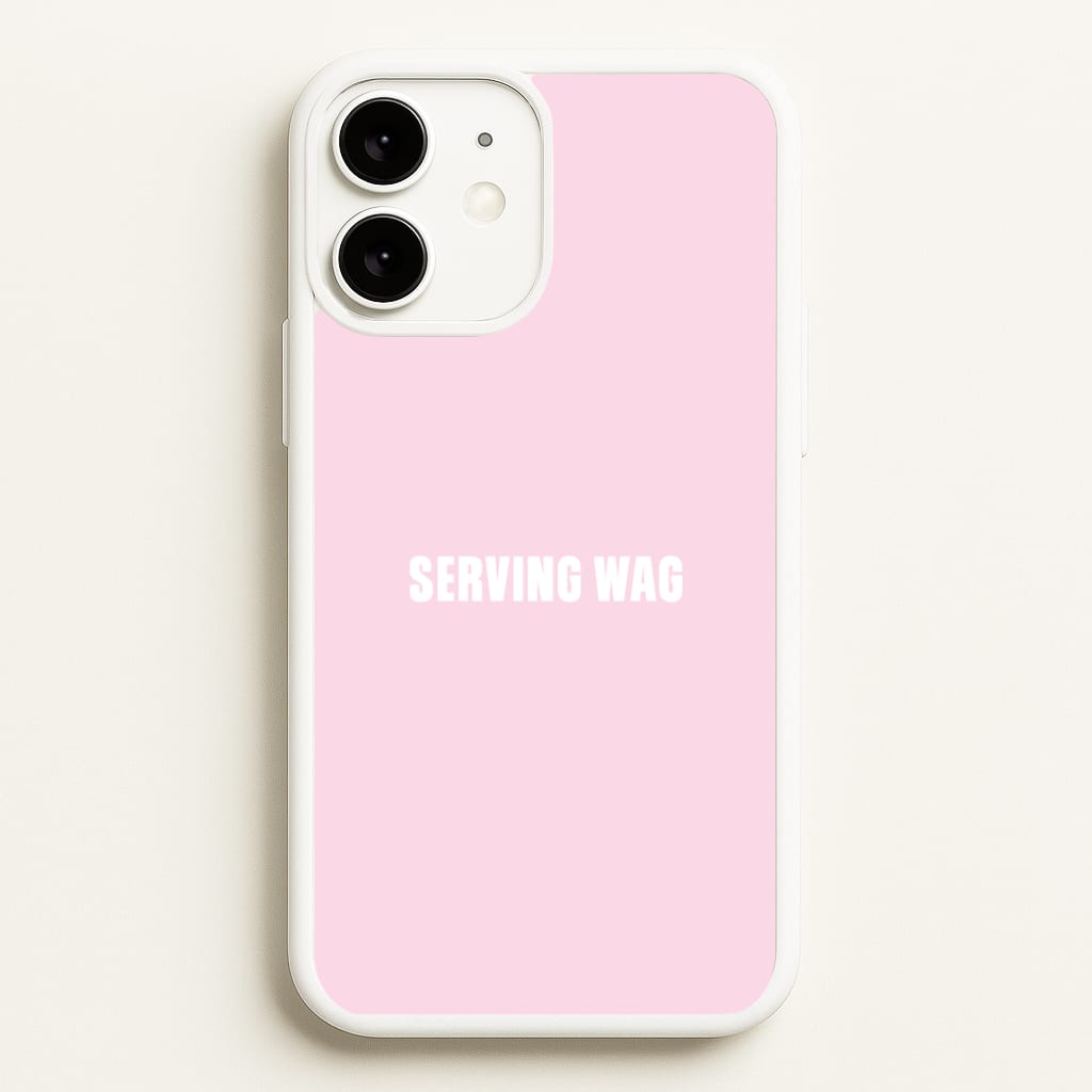 Serving WAG iPhone 11 Case