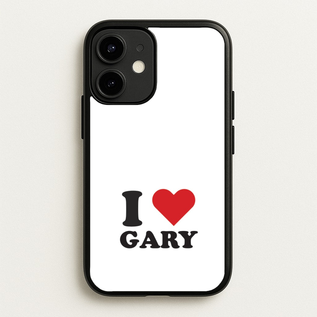 I Love Gary iPhone 12 / 12 Pro Case