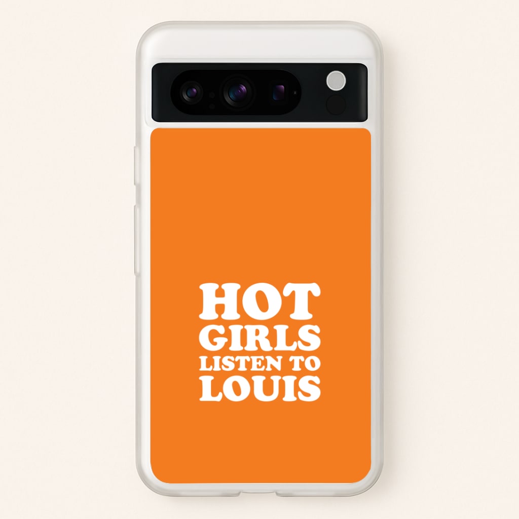 Hot Girls Listen To Louis Google Pixel 8 Pro Case