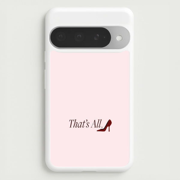 That's All Google Pixel 10 Pro XL Case