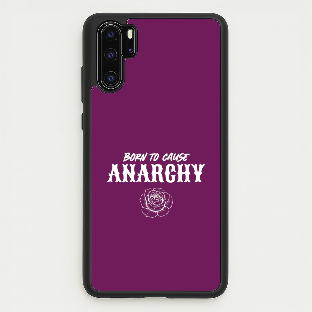 Born To Cause Anarchy Huawei P30 Pro Case