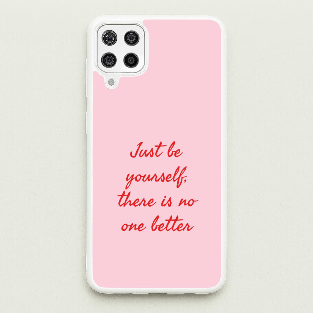 Just Be Yourself Galaxy A12 Case