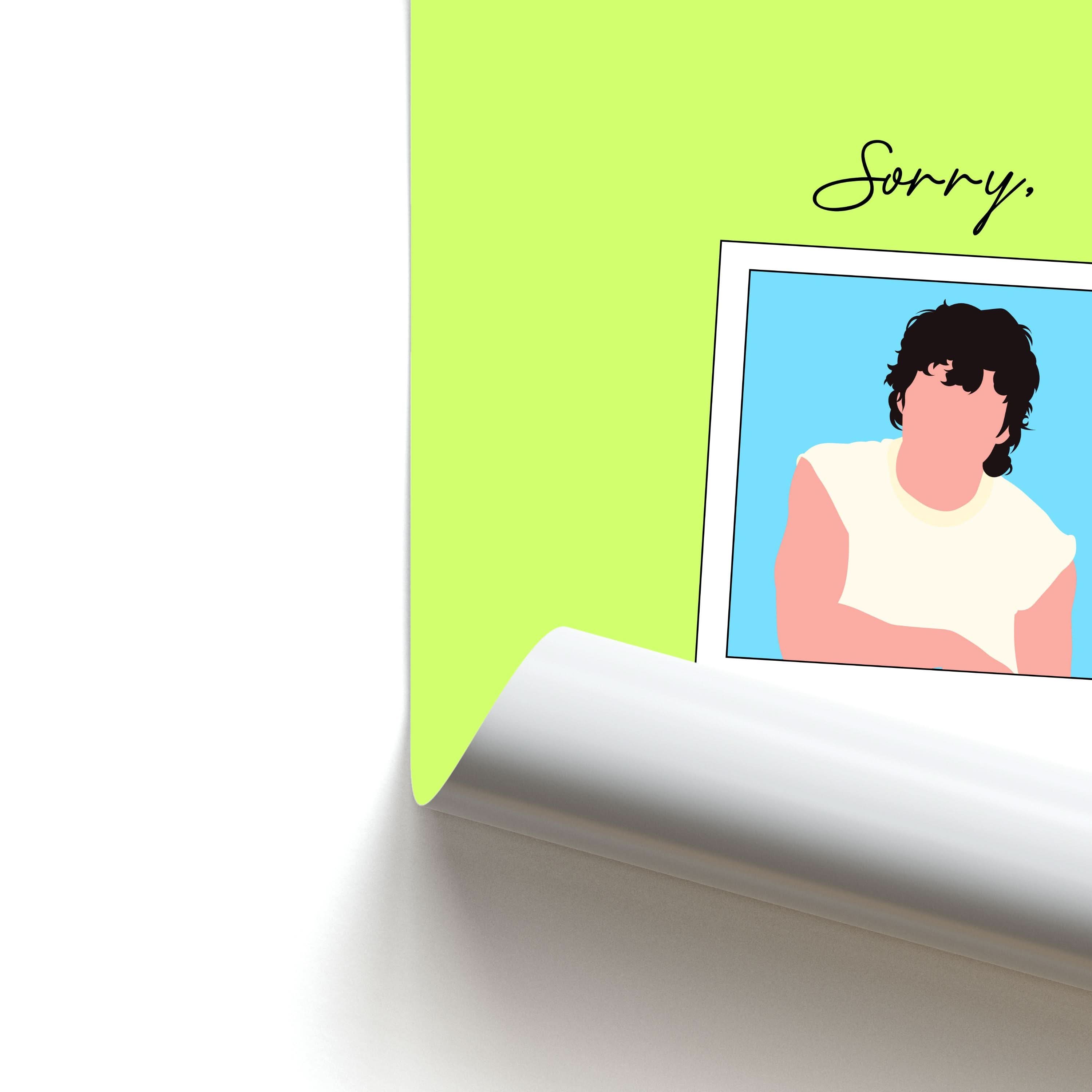 Sorry, I'm Here For Someone Else Poster