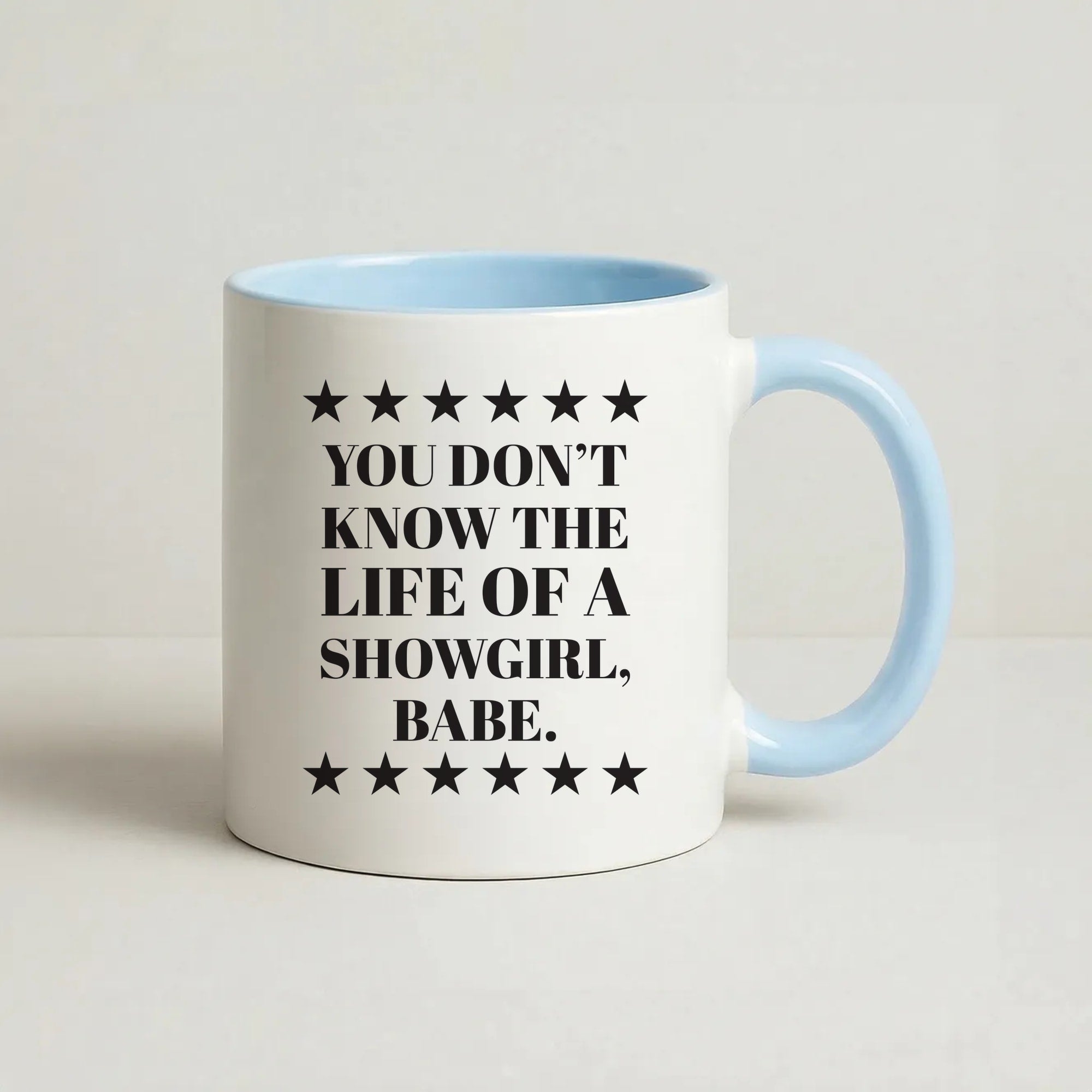 You Don't Know Babe Coffee Baby Blue Mug