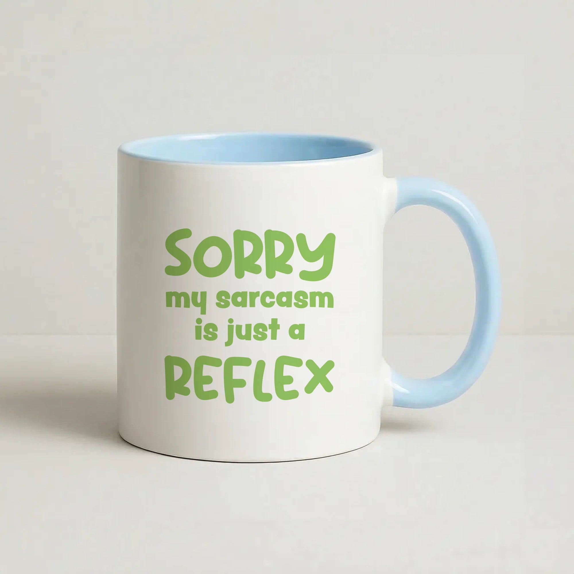 Sorry My Sarcasm Coffee Baby Blue Mug