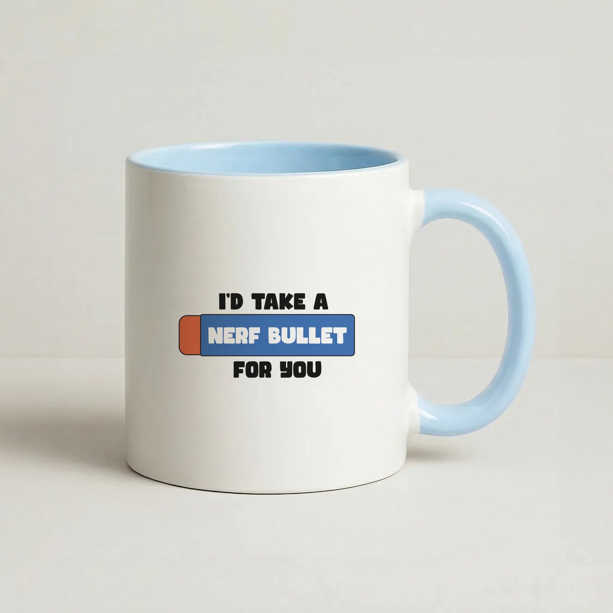 I'd Take A Nerf Bullet For You - Funny Quotes Coffee Baby Blue Mug