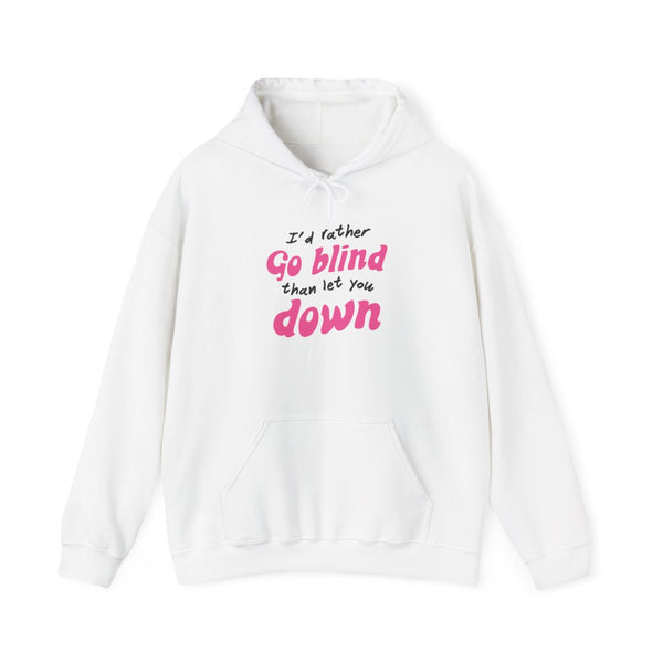 I'd Rather Go Blind Hoodie White Front
