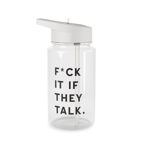 If They Talk Clear Water Bottle