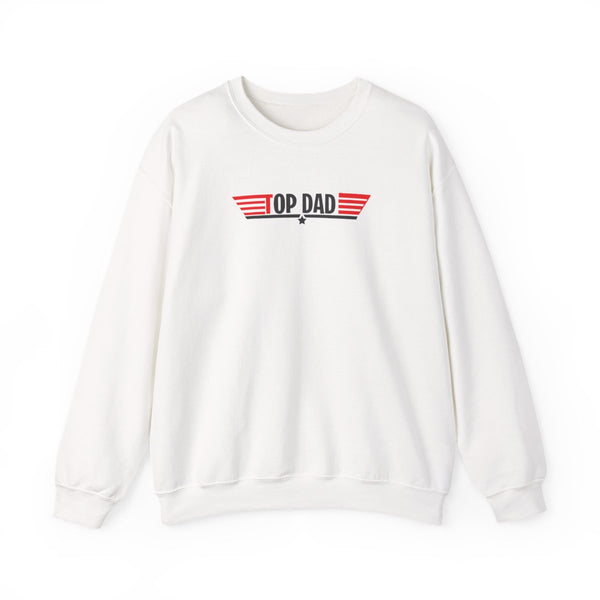 Top Dad- Fathers Day Sweatshirt White Front